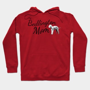 Bedlington Dog Mom Hoodie